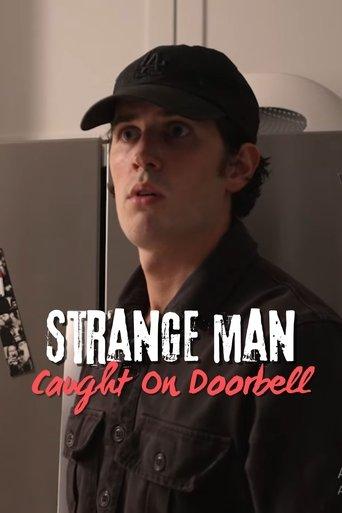 Strange Man Caught on Doorbell film afişi