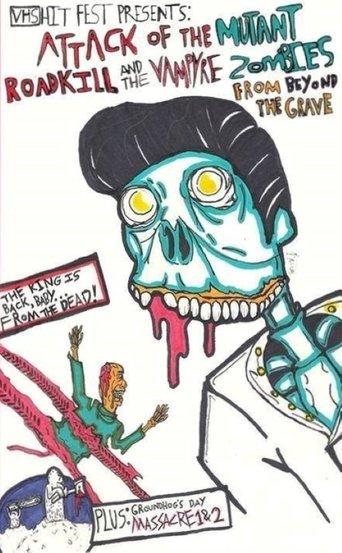 Attack of the Mutant Roadkill and the Vampyre Zombies from Beyond the Grave film afişi