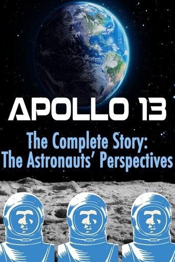 Apollo 13: The Complete Story: The Astronauts' Perspectives film afişi