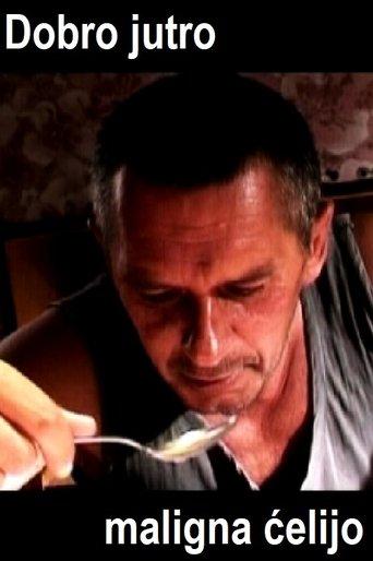 Good Morning Malignant Cell film afişi