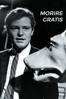 Morire gratis film afişi