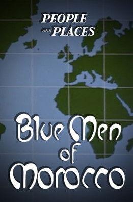 The Blue Men of Morocco film afişi