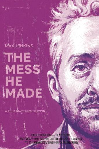 The Mess He Made film afişi