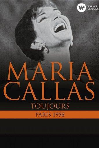 Maria Callas: Toujours (Paris 1958) film afişi