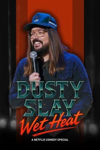 Dusty Slay: Wet Heat film afişi