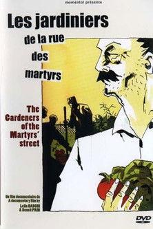 The Gardeners of the Martyrs' Street film afişi