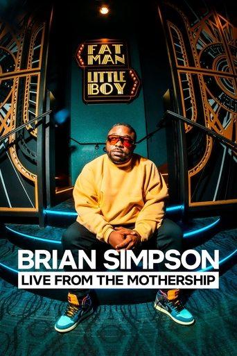 Brian Simpson: Live from the Mothership film afişi