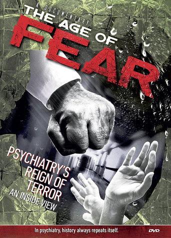 Age of Fear: Psychiatry's Reign of Terror film afişi