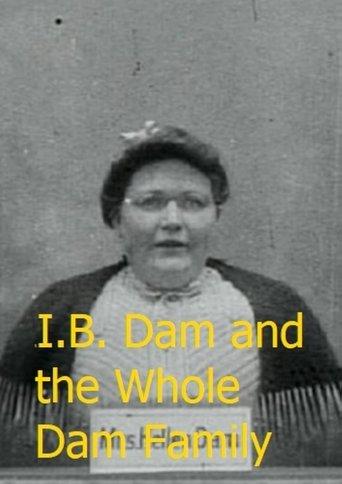 I.B. Dam and the Whole Dam Family film afişi