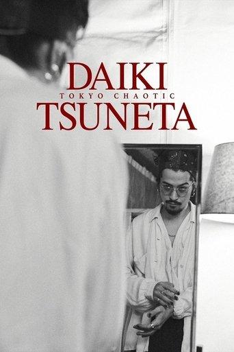 Daiki Tsuneta: Tokyo Chaotic film afişi
