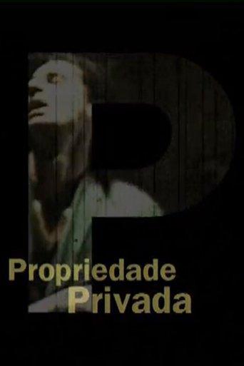 Propriedade Privada film afişi