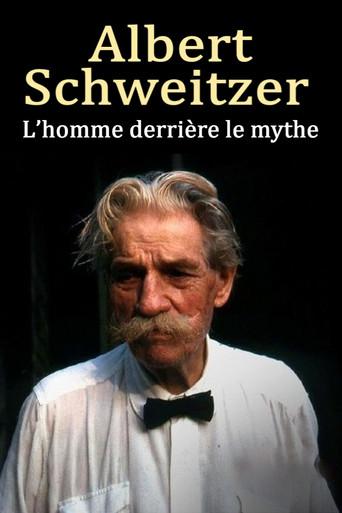 Albert Schweitzer - The Man Behind the Myth film afişi