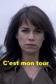 C'est mon tour film afişi