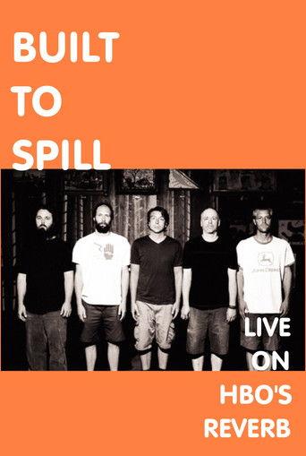 Built To Spill: Live on Reverb film afişi