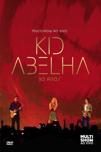 Kid Abelha 30 Anos - Multishow Ao Vivo film afişi