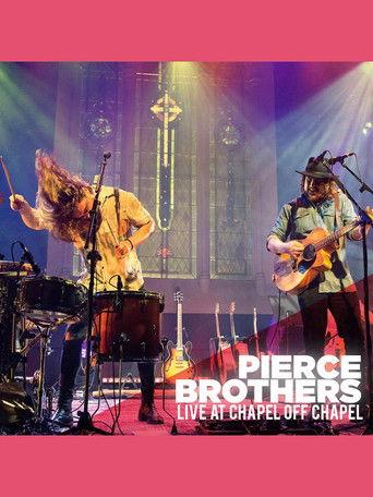 Pierce Brothers - Live at Chapel Off Chapel film afişi