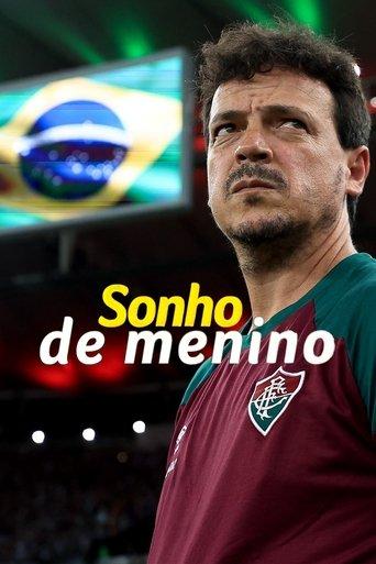 Sonho de Menino, com Fernando Diniz film afişi