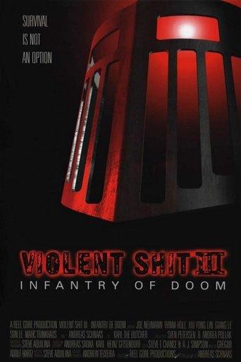 Violent Shit III: Infantry of Doom film afişi