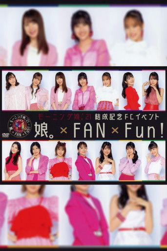 Morning Musume.'21 Kessei Kinen FC Event ~Musume×FAN×Fun!~ film afişi