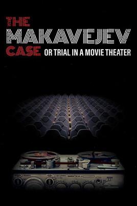 The Makavejev Case or Trial in a Movie Theater film afişi