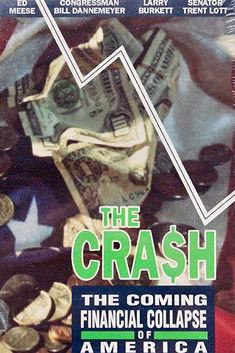 The Crash: The Coming Financial Collapse Of America film afişi