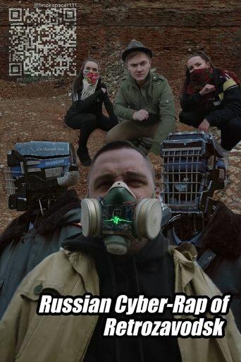 Russian Cyber-Rap of Retrozavodsk film afişi