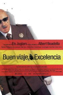 ¡Buen viaje, excelencia! film afişi