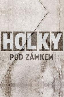 Holky pod zámkem dizi afişi