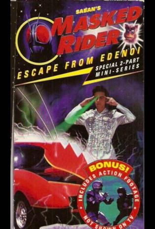Masked Rider: Escape from Edenoi film afişi