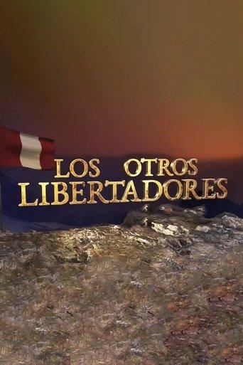 Los otros libertadores dizi afişi