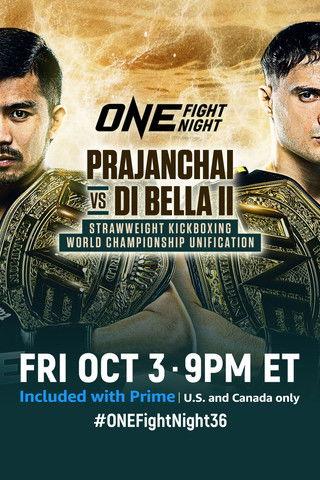 ONE Fight Night 36: Prajanchai vs. Di Bella 2 film afişi