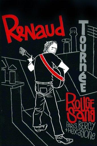 Renaud - Tournée Rouge Sang (Paris Bercy + Hexagone) film afişi