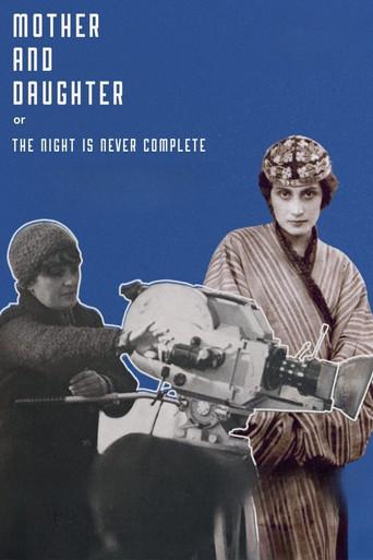Mother and Daughter, or the Night Is Never Complete film afişi