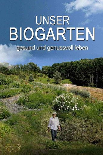 Unser  Biogarten - Gesund und genußvoll leben film afişi