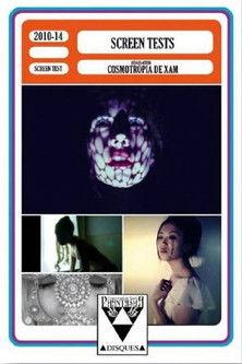 The Screen Tests of Cosmotropia de Xam film afişi