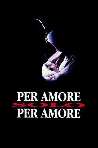 Per amore, solo per amore film afişi