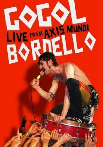Gogol Bordello: Live from Axis Mundi film afişi