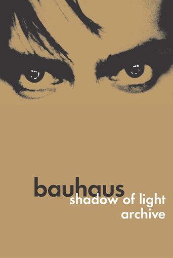 Bauhaus: Shadow of Light & Archive film afişi