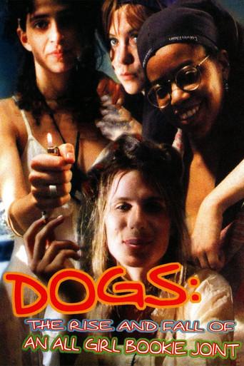 Dogs: The Rise and Fall of an All-Girl Bookie Joint film afişi