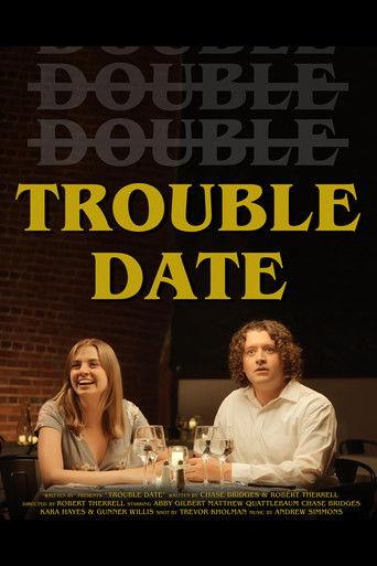Trouble Date film afişi