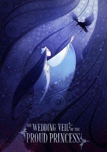 The Wedding Veil of the Proud Princess film afişi