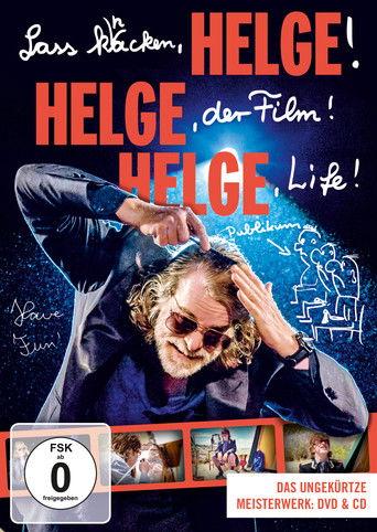 Lass knacken, HELGE, HELGE, der Film! HELGE Life! film afişi