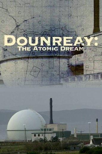 Dounreay: The Atomic Dream film afişi