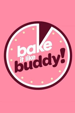 Bake It Like Buddy dizi afişi