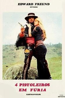 Quatro Pistoleiros em Fúria film afişi