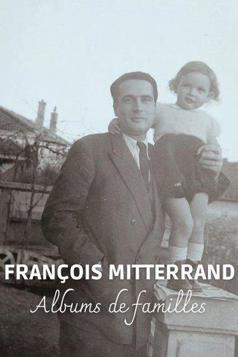 François Mitterrand: Family Albums film afişi