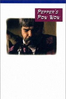 Pepper's Pow Wow film afişi