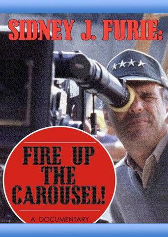 Sidney J. Furie: Fire Up the Carousel! film afişi