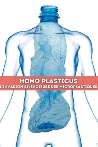 Homo Plasticus, l'invasion silencieuse des microplastiques film afişi