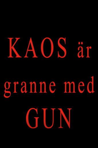 Kaos är granne med Gun film afişi